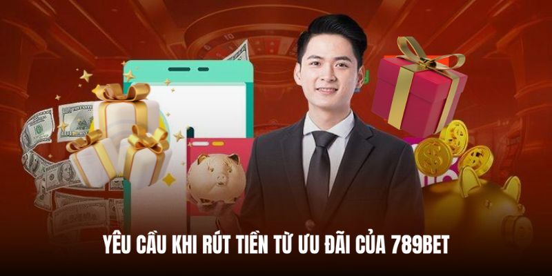 Cẩm nang khi rút tiền khuyến mãi ở 789BET