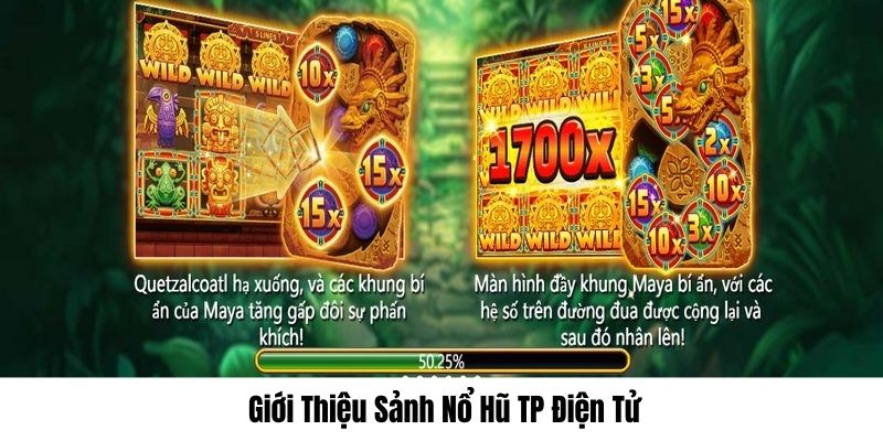 Đôi nét về sảnh nổ hũ TP điện tử